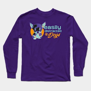 Easily Distracted By Dogs - Vibrant3 Long Sleeve T-Shirt